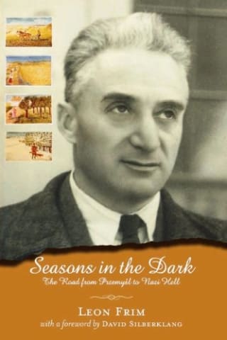 Seasons in the Dark: The Road from Przemysl to Nazi Hell