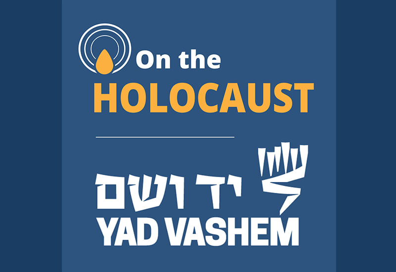 Yad Vashem Podcast